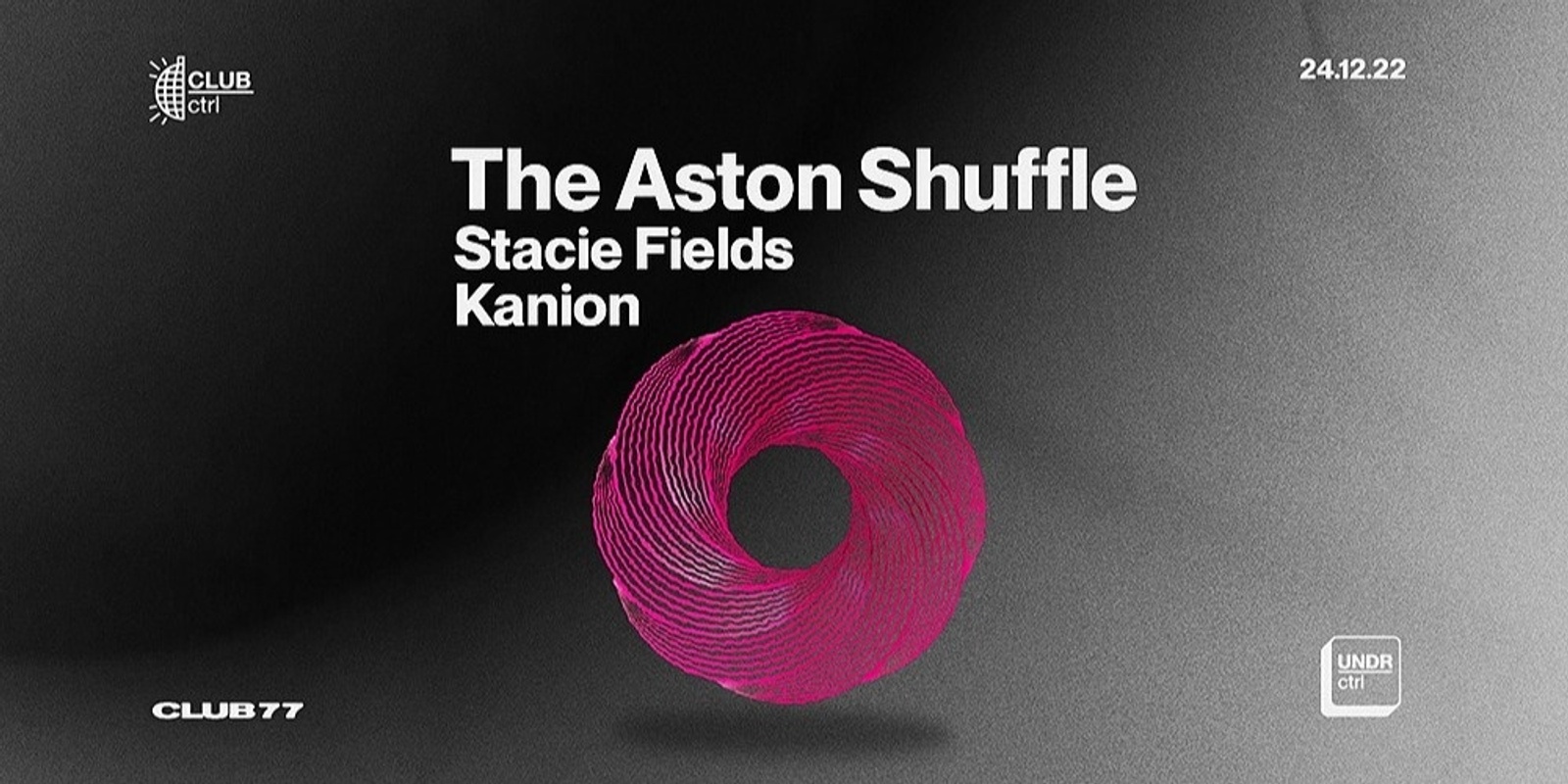 Banner image for CLUB Ctrl XMAS Special - The Aston Shuffle & Stacie Fields