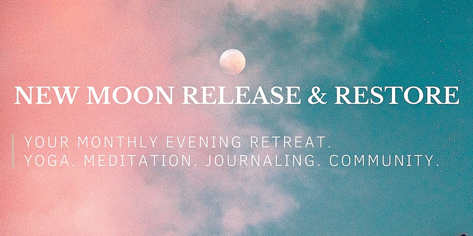 Banner image for New Moon Yoga & Evening Retreat