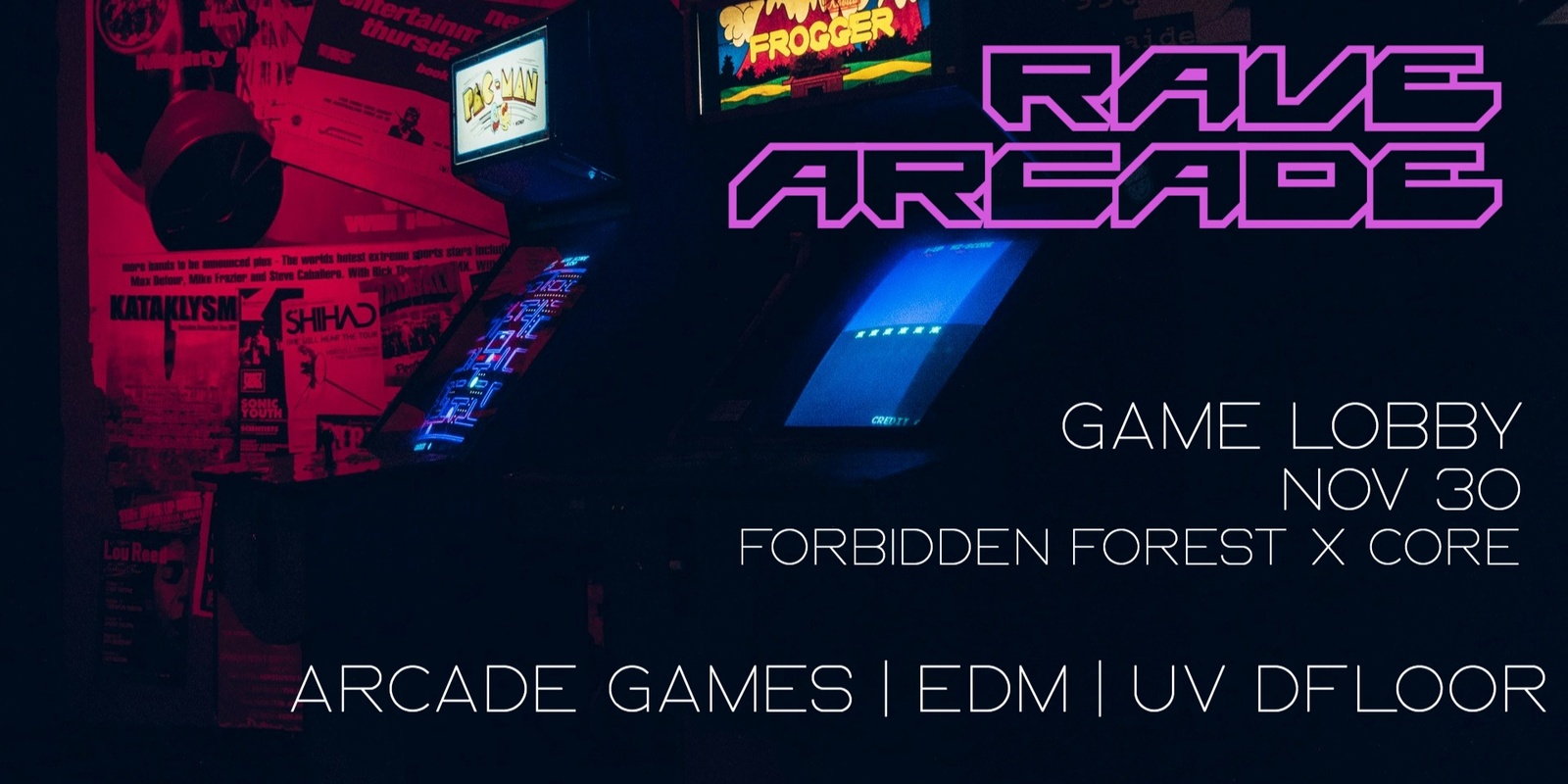 Banner image for RAVE ARCADE - Forbidden Forest X CORE