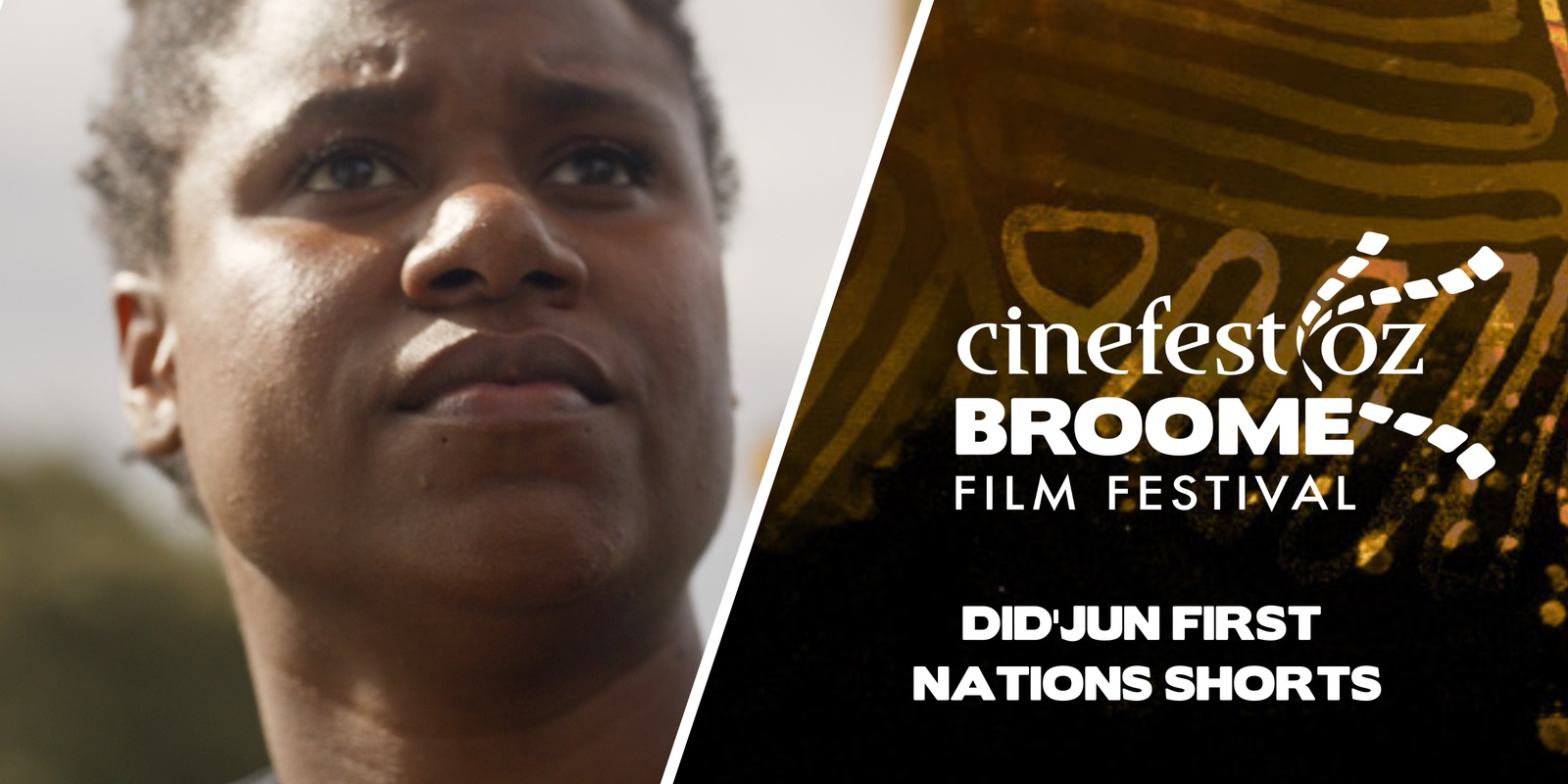 Banner image for Did'jun First Nations Shorts - CinefestOZ Broome First Nations Film Festival