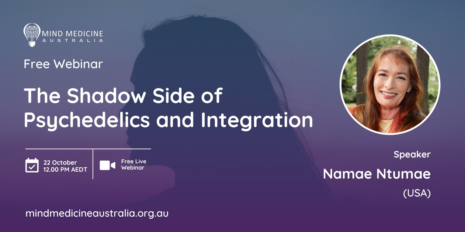 Banner image for Mind Medicine Australia FREE Webinar: The Shadow Side of Psychedelics and Integration with Namae Ntumae (USA)