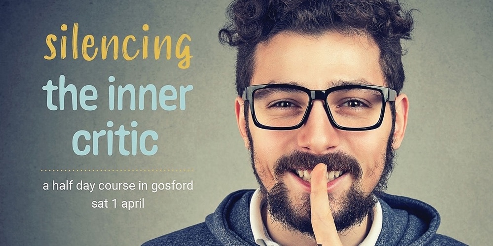 Banner image for Silencing the Inner Critic - Sat 1 Apr