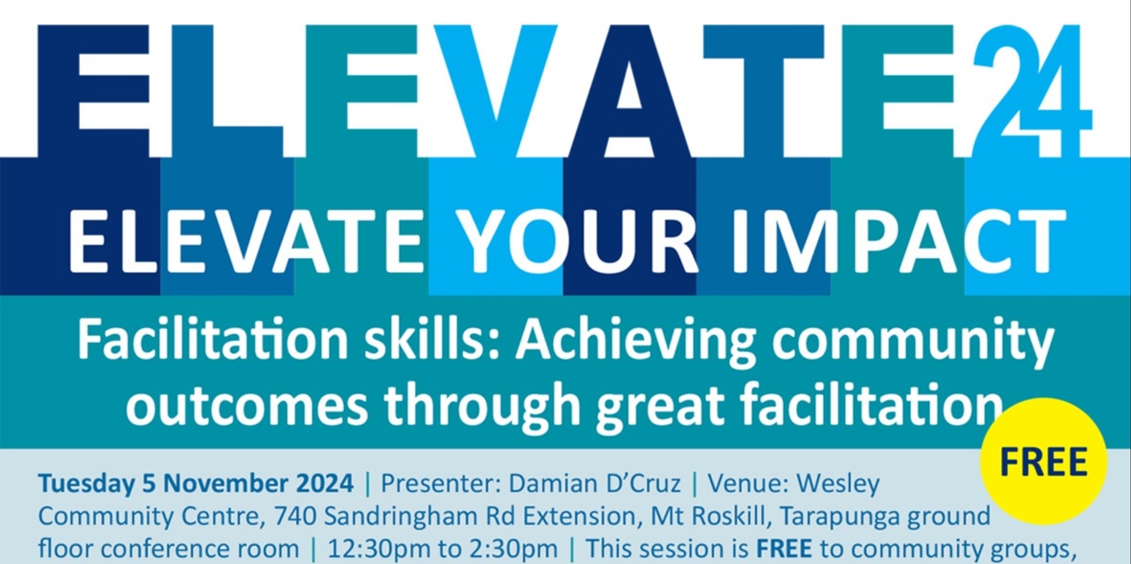 Banner image for FACILITATION SKILLS: ACHIEVING COMMUNITY OUTCOMES THROUGH GREAT FACILITATION (FREE and open to NFP groups working in the Puketāpapa Local Board area)