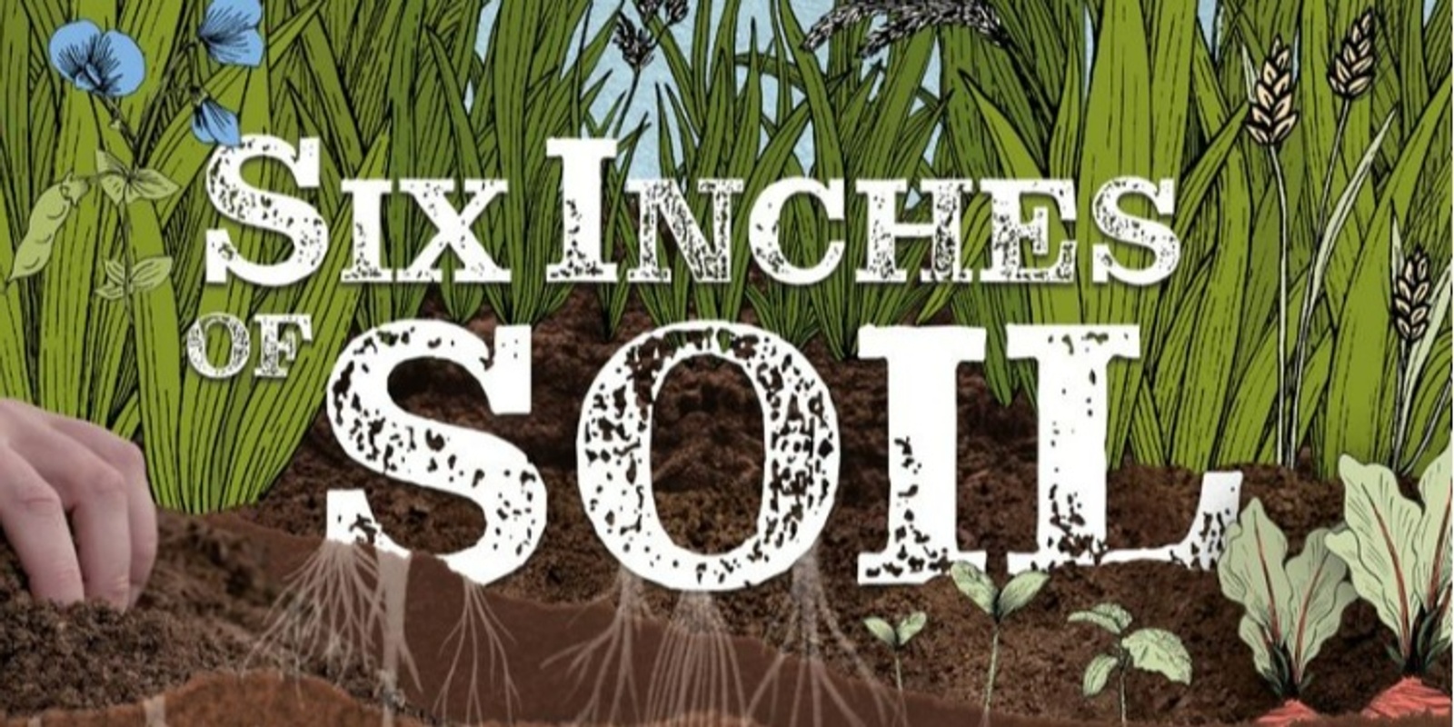 Banner image for Six Inches of Soil Screening 