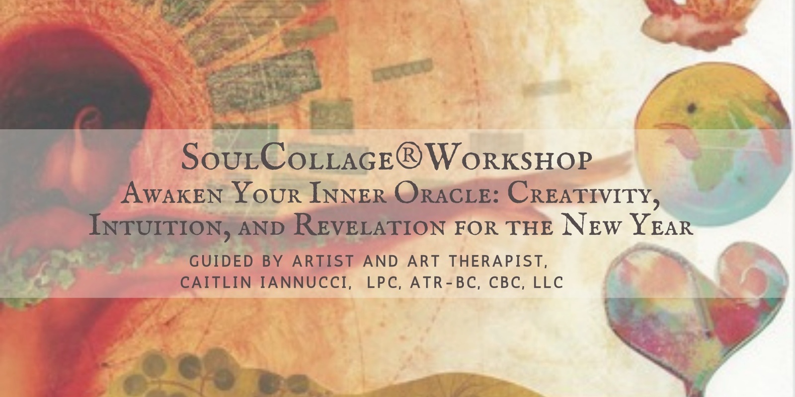 Banner image for SoulCollage®Workshop- Awaken Your Inner Oracle: Creativity, Intuition, and Revelation for the New Year