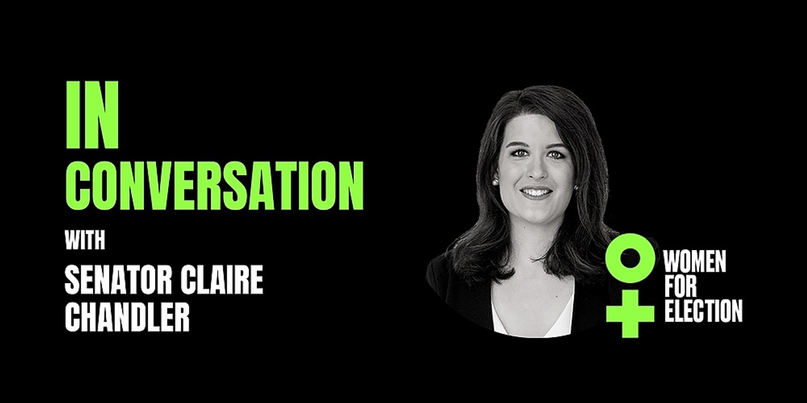 Banner image for Women for Election In Conversation with Senator Claire Chandler 