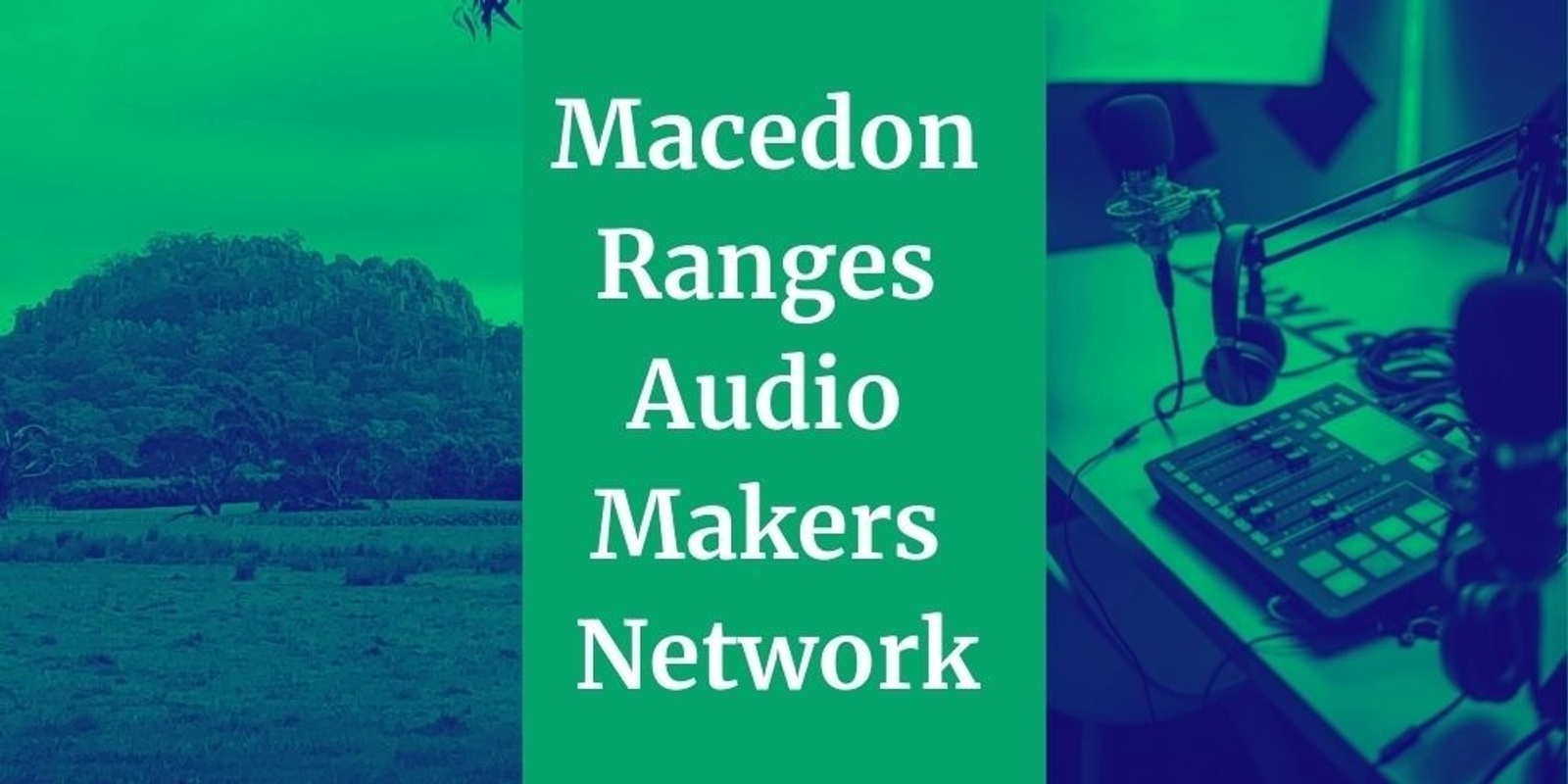 Banner image for Macedon Ranges Audio Makers Network 
