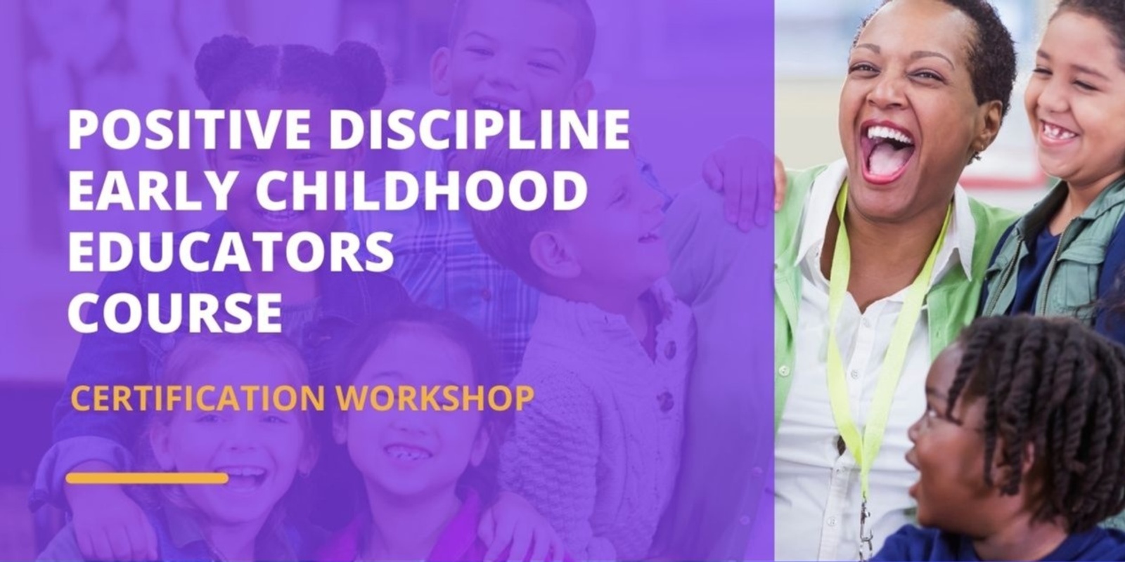 Banner image for Positive Discipline Early Childhood Educators Course