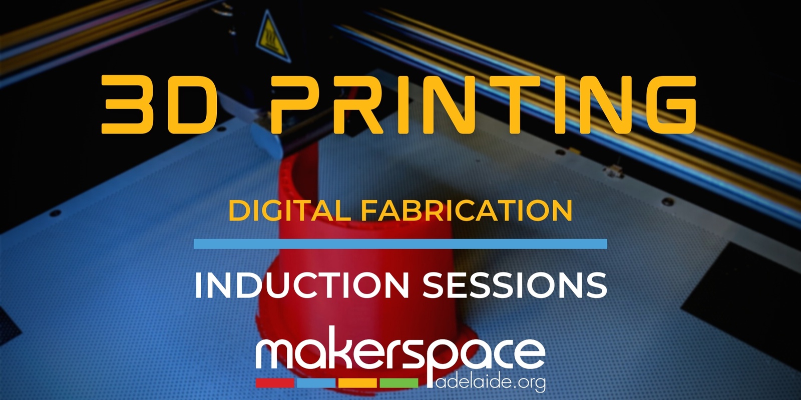 Banner image for 3D Printing - Digital Fabrication Induction 2025