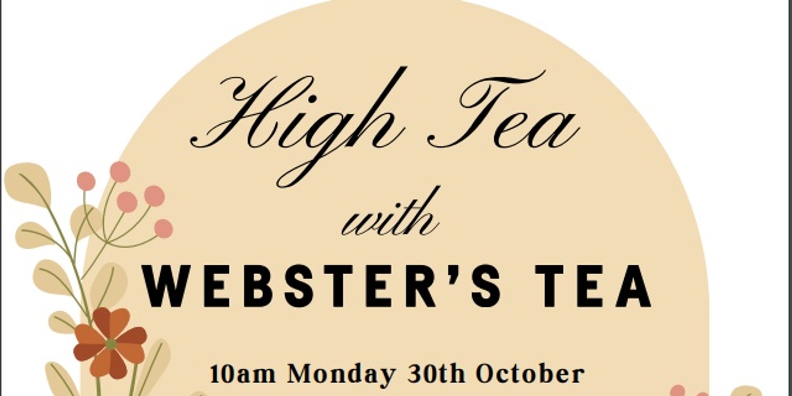 Banner image for High Tea with Websters Tea