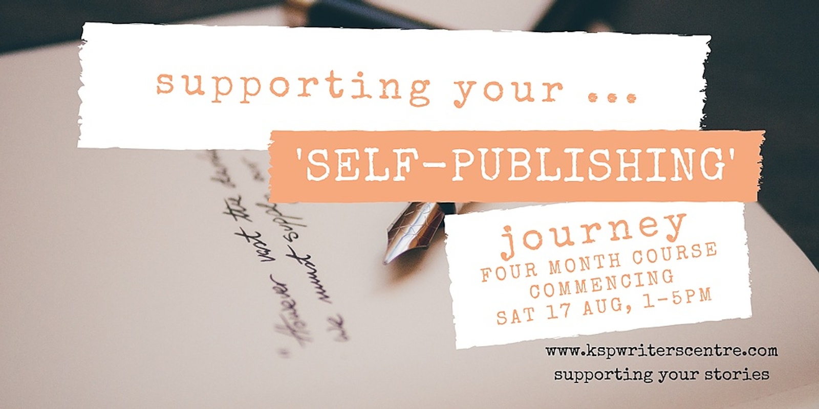 Banner image for Supporting Your ... 'Self-Publishing' Journey - WORKSHOP COURSE