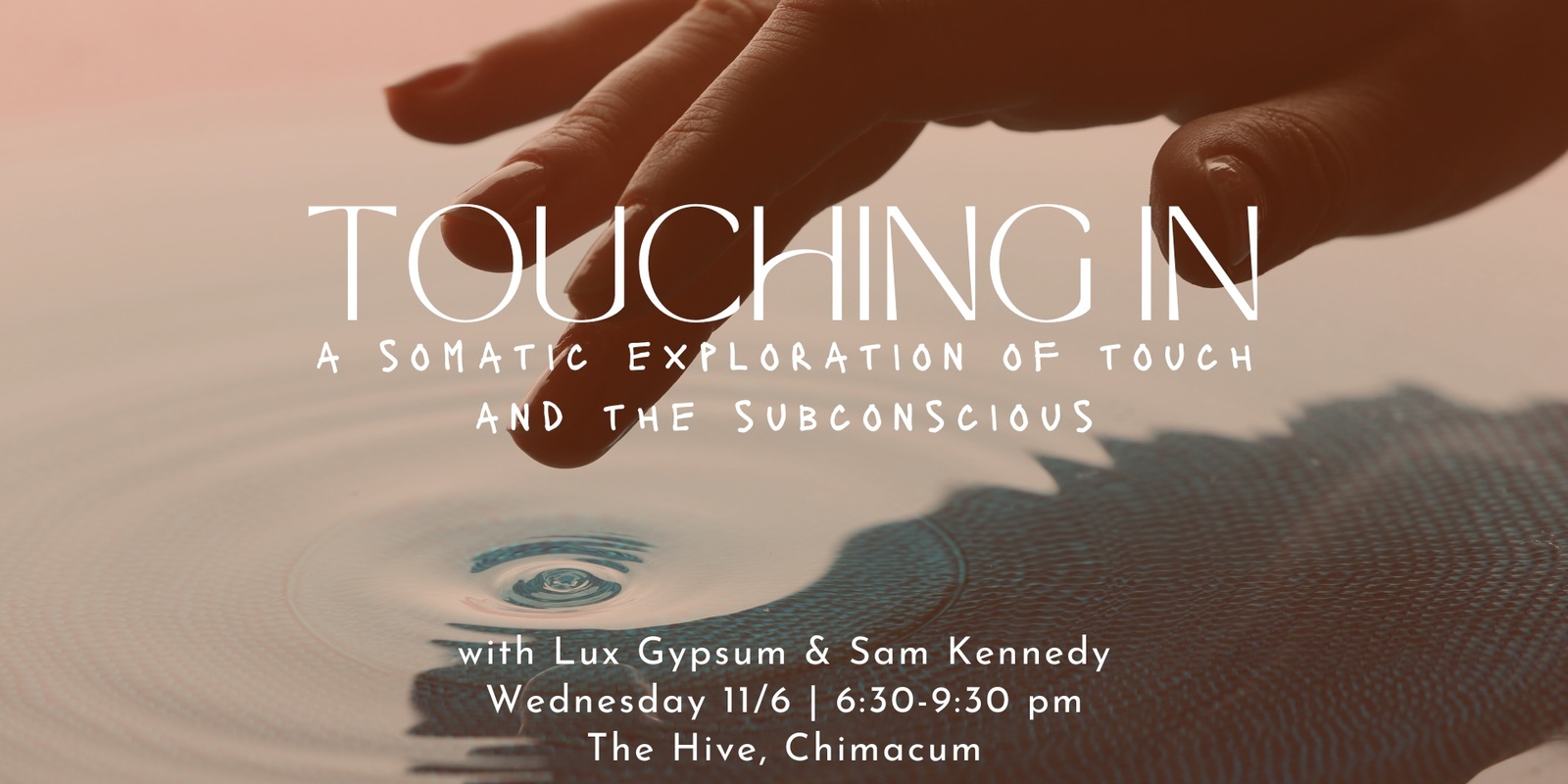 Banner image for TOUCHING IN: A somatic exploration of touch and the subconscious