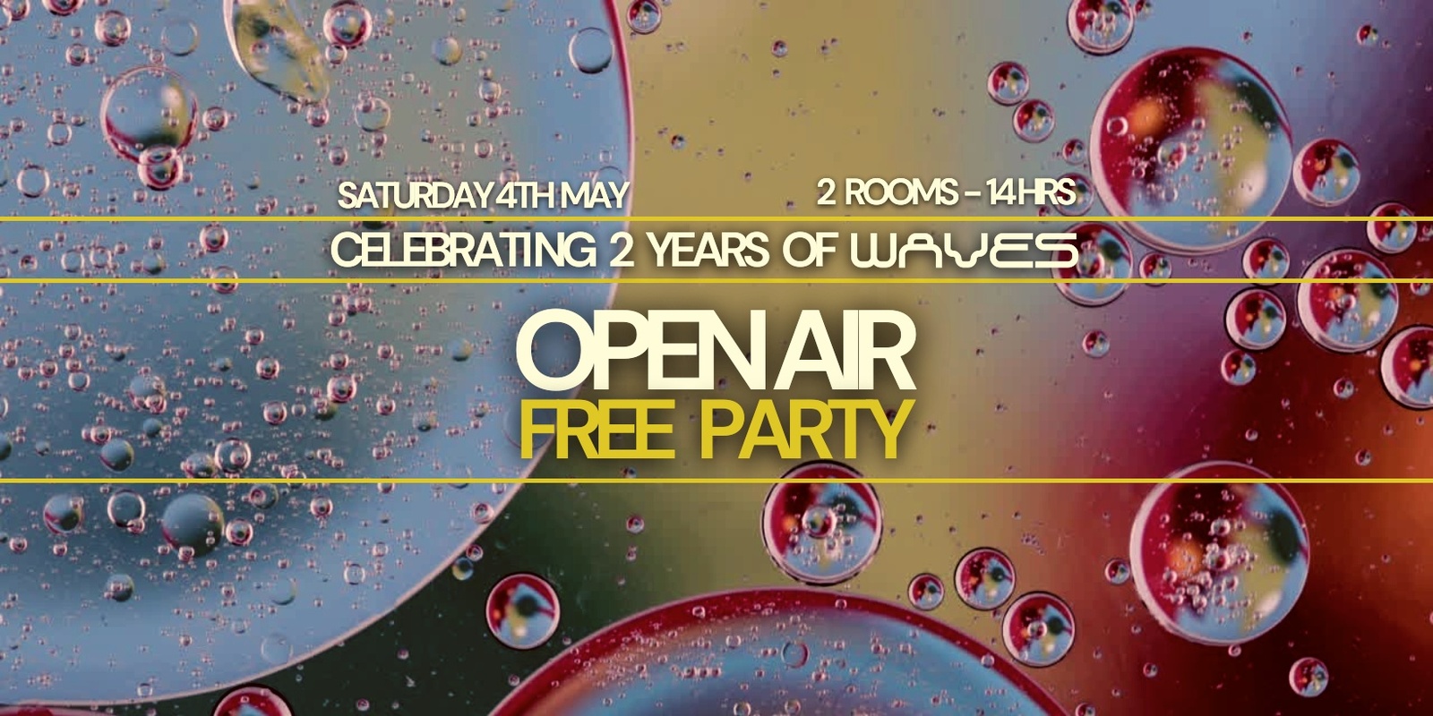 Banner image for OPEN AIR FREE PARTY - Celebrating 2 Years of Waves
