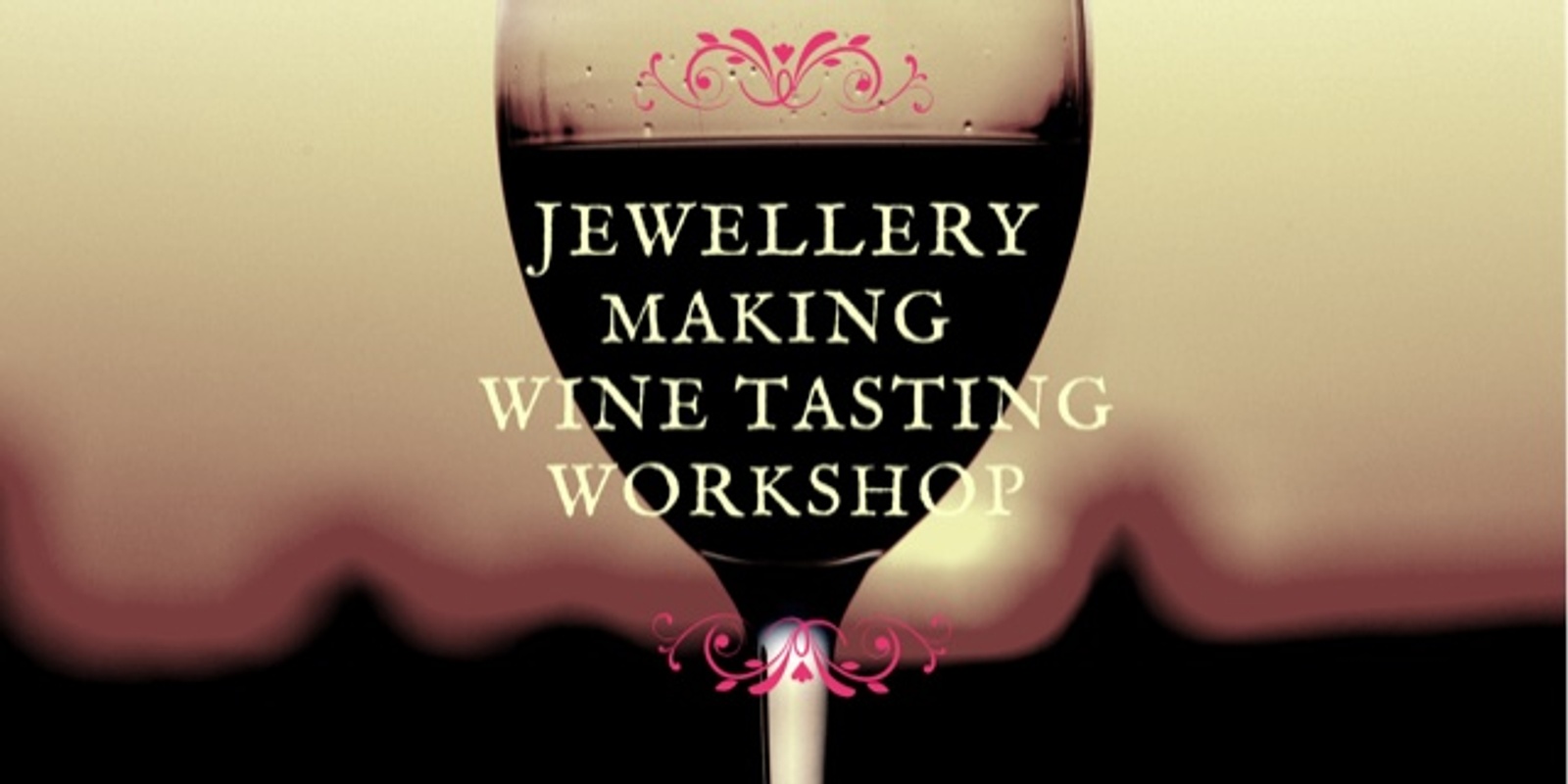 Banner image for Jewellery Making Wine Tasting Workshop