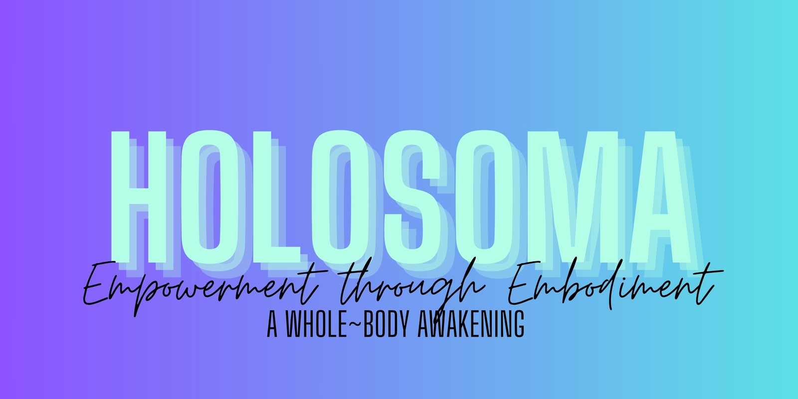 Banner image for "Empowerment through Embodiment"