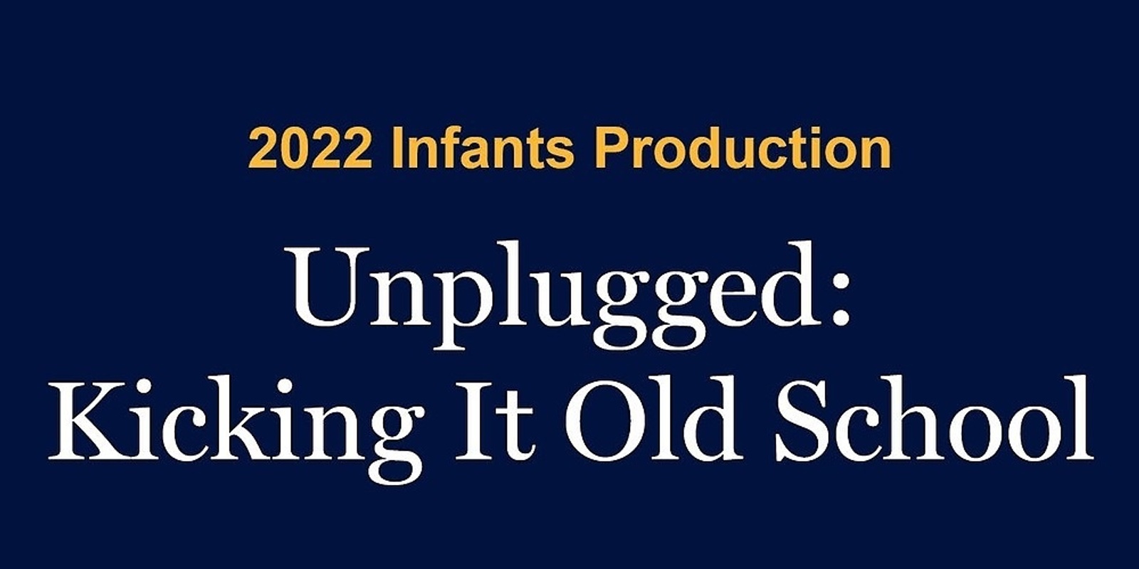 Banner image for Infants Production (& optional Pizza Dinner)