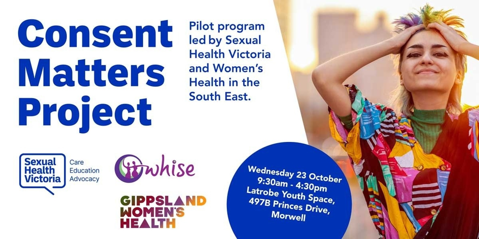 Banner image for Consent Matters Project: A pilot by Sexual Health Victoria, Gippsland Women's Health and Women's Health in the South East (WHISE)