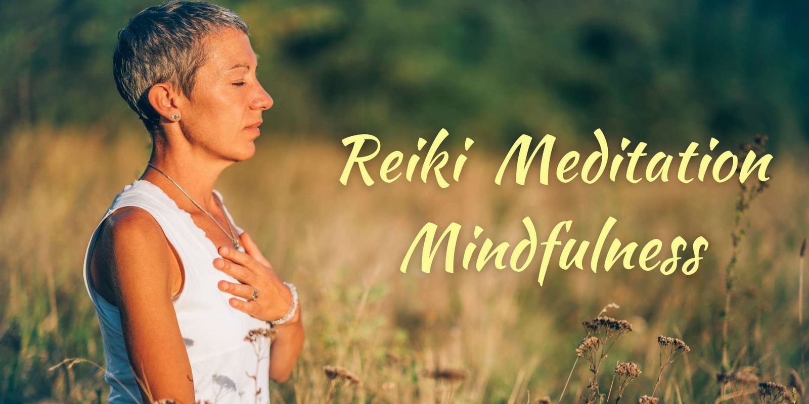 Banner image for Reiki Meditation Mindfulness Class - Afternoon Relaxation