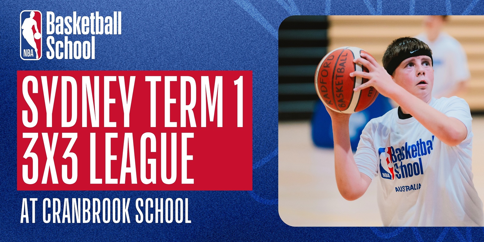 Banner image for Term 1: 3x3 League in Sydney at NBA Basketball School Australia 2025 (Cranbrook School)