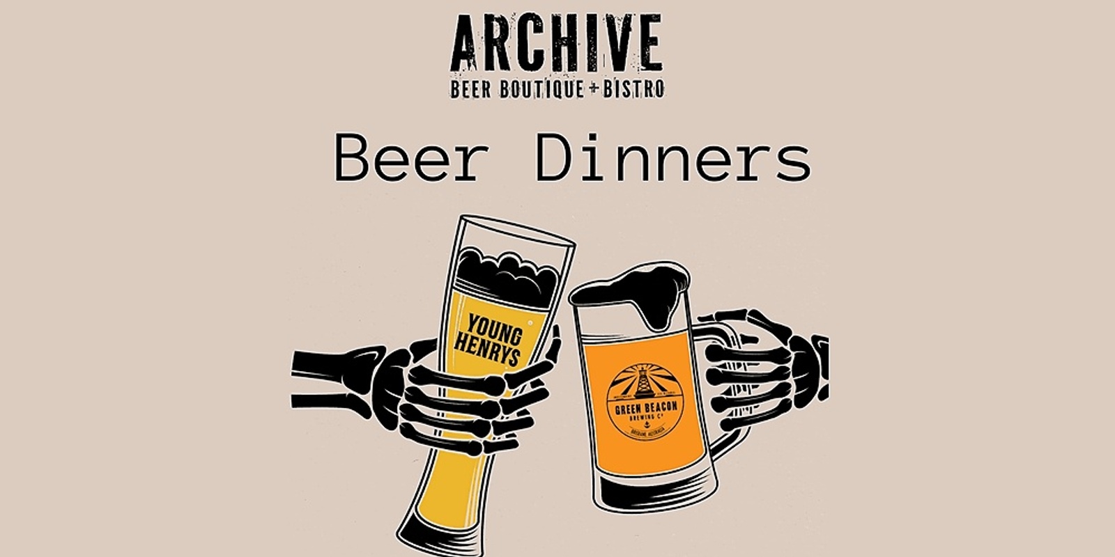 Banner image for Young Henrys & Green Beacon Beer Dinner - Archive Beer Boutique