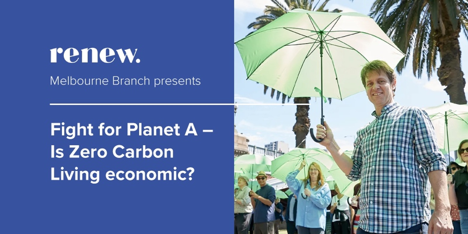 Banner image for Fight for Planet A – Is Zero Carbon Living Economic?