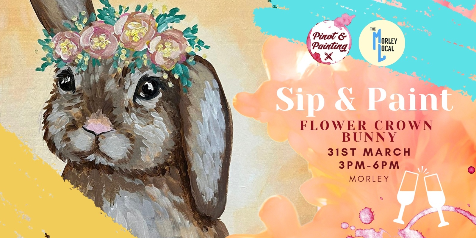 Banner image for Flower Crown Bunny - Girl's Day Out Sip & Paint @ The Morley Local
