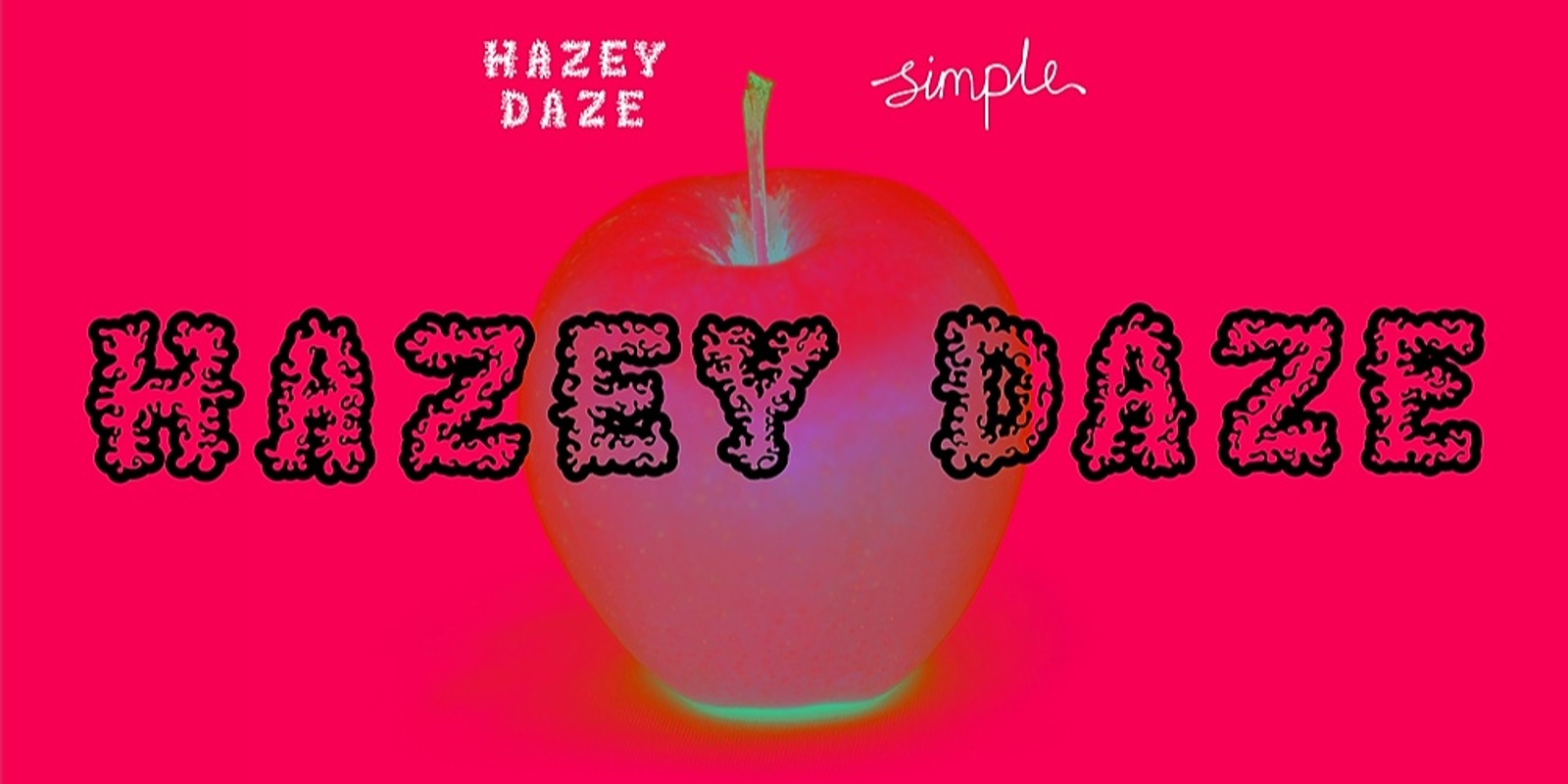 Banner image for Hazey Daze Weekend x Simple Cider