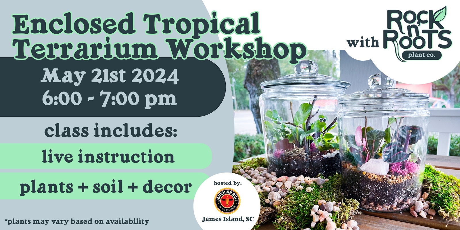 Banner image for Enclosed Tropical Terrarium Workshop at Bohemian Bull (James Island, SC)