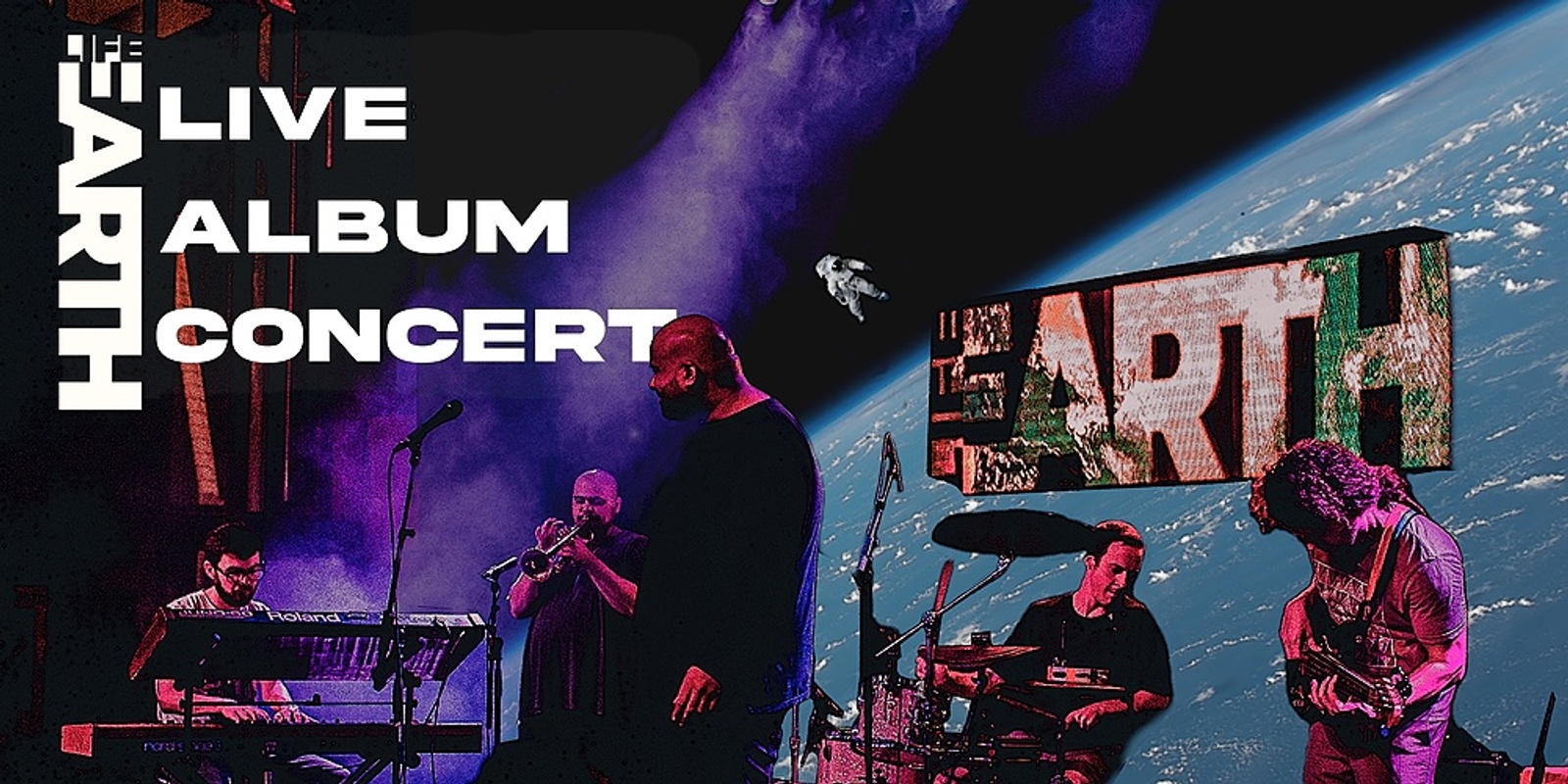 Banner image for Life on Earth Live Album Concert 