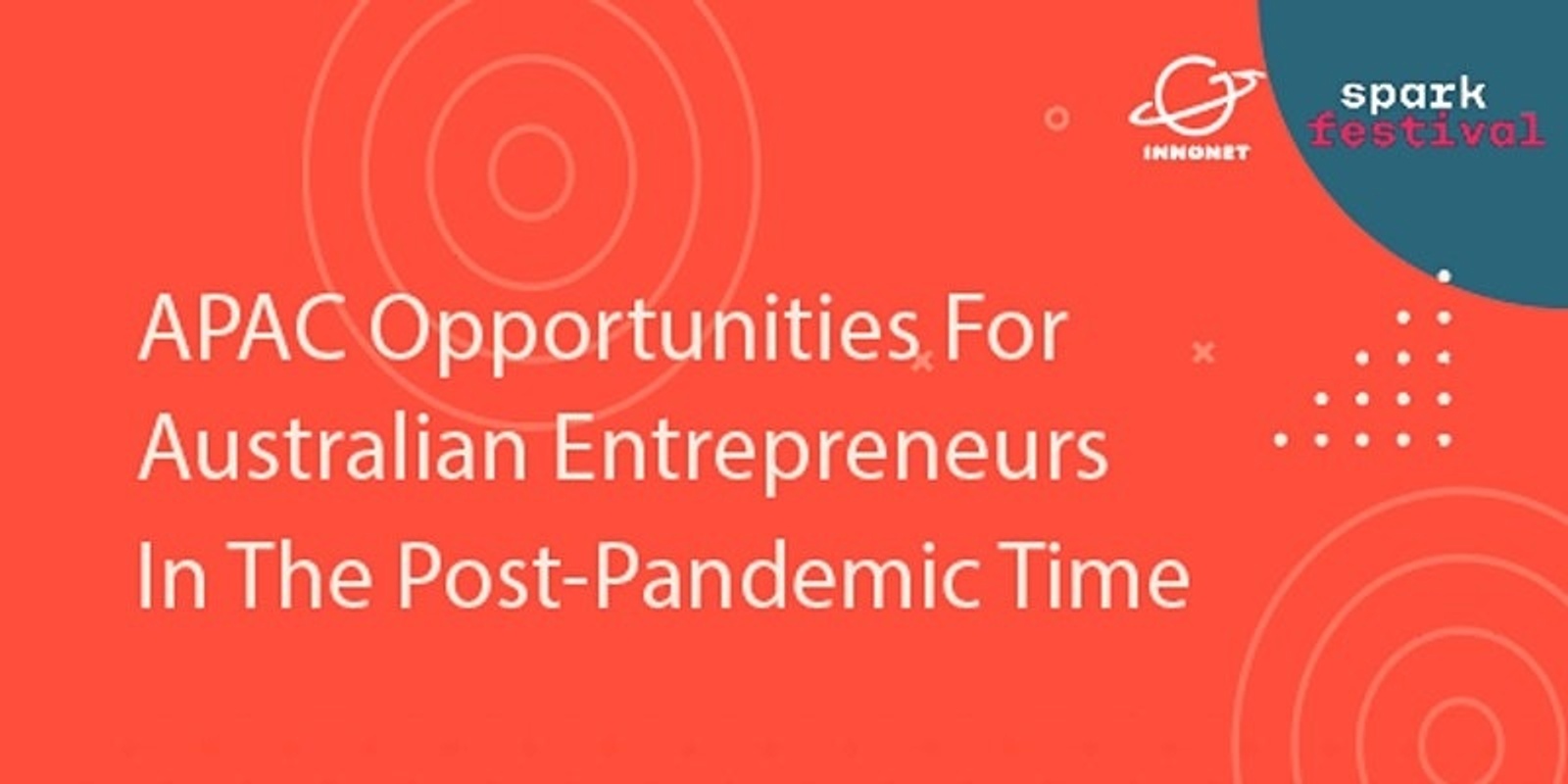Banner image for China+APAC Opportunities for Aussie Entrepreneurs Post-Pandemic
