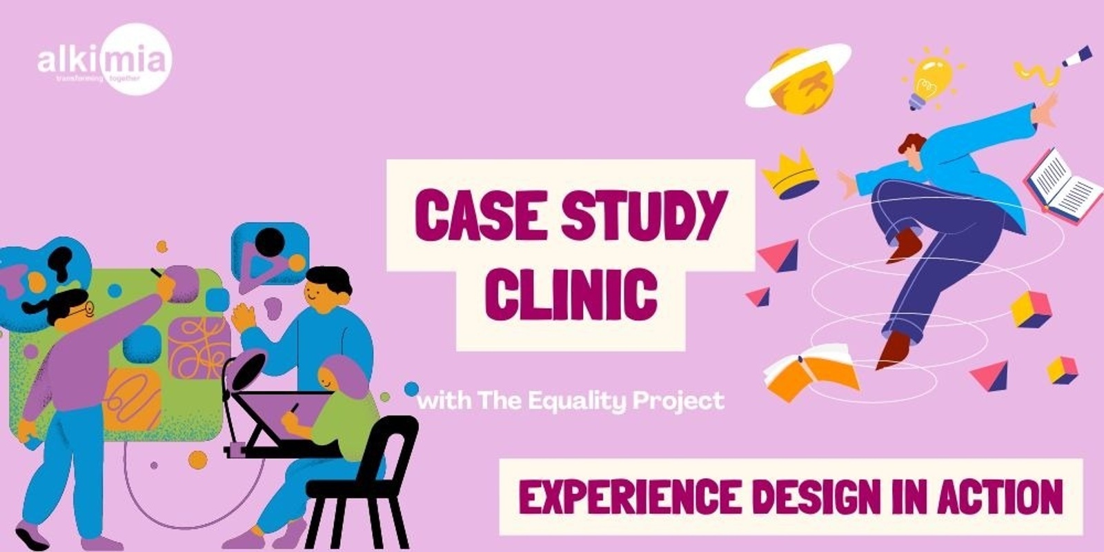 Banner image for Meaningful Experience Design: Case Study Clinic with The Equality Project