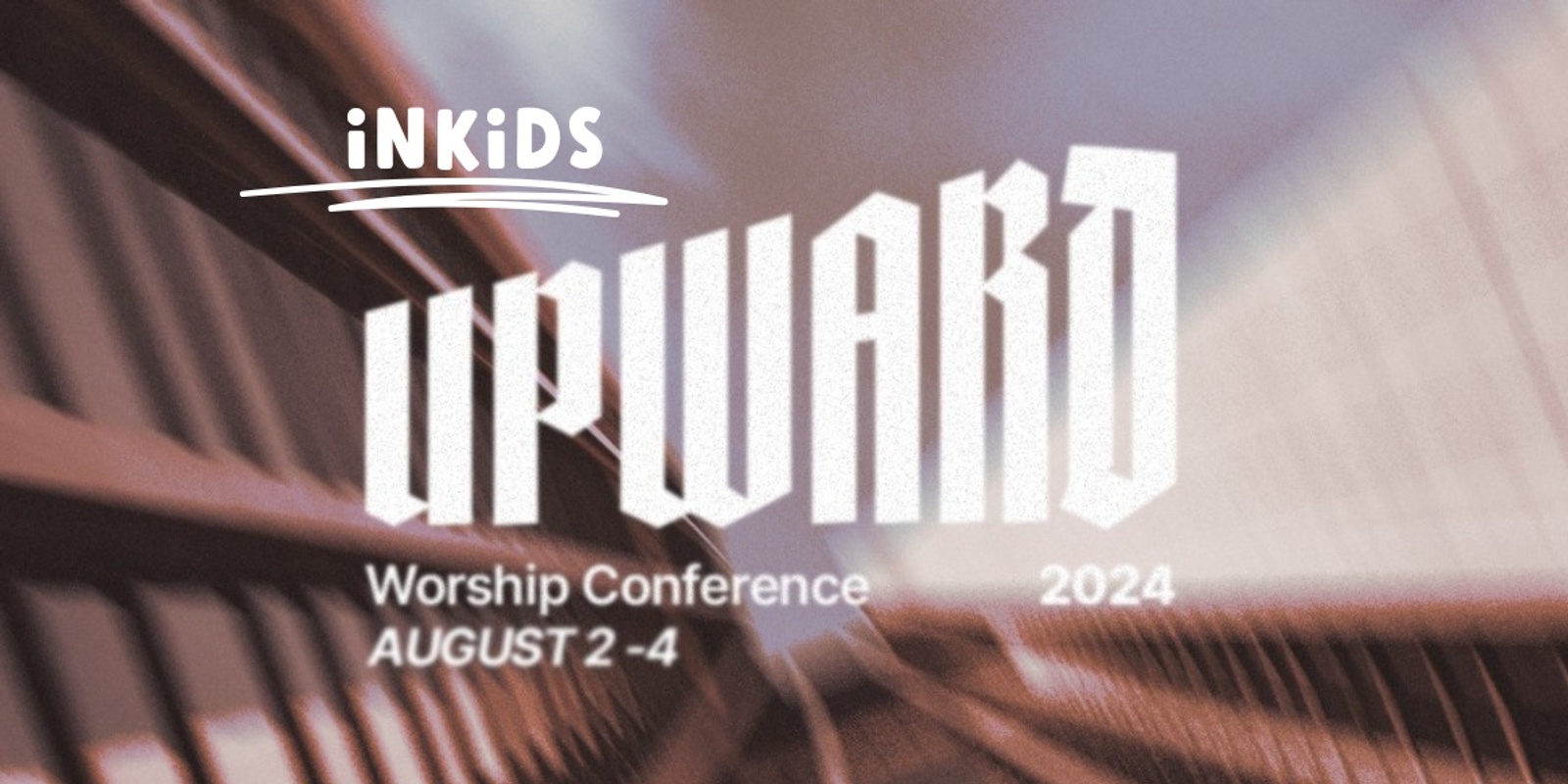 Banner image for INKids Worship Conference 2024