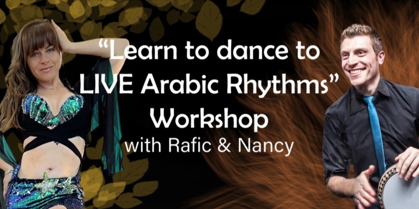 Banner image for “Dance to LIVE Arabic Rhythms” Workshop