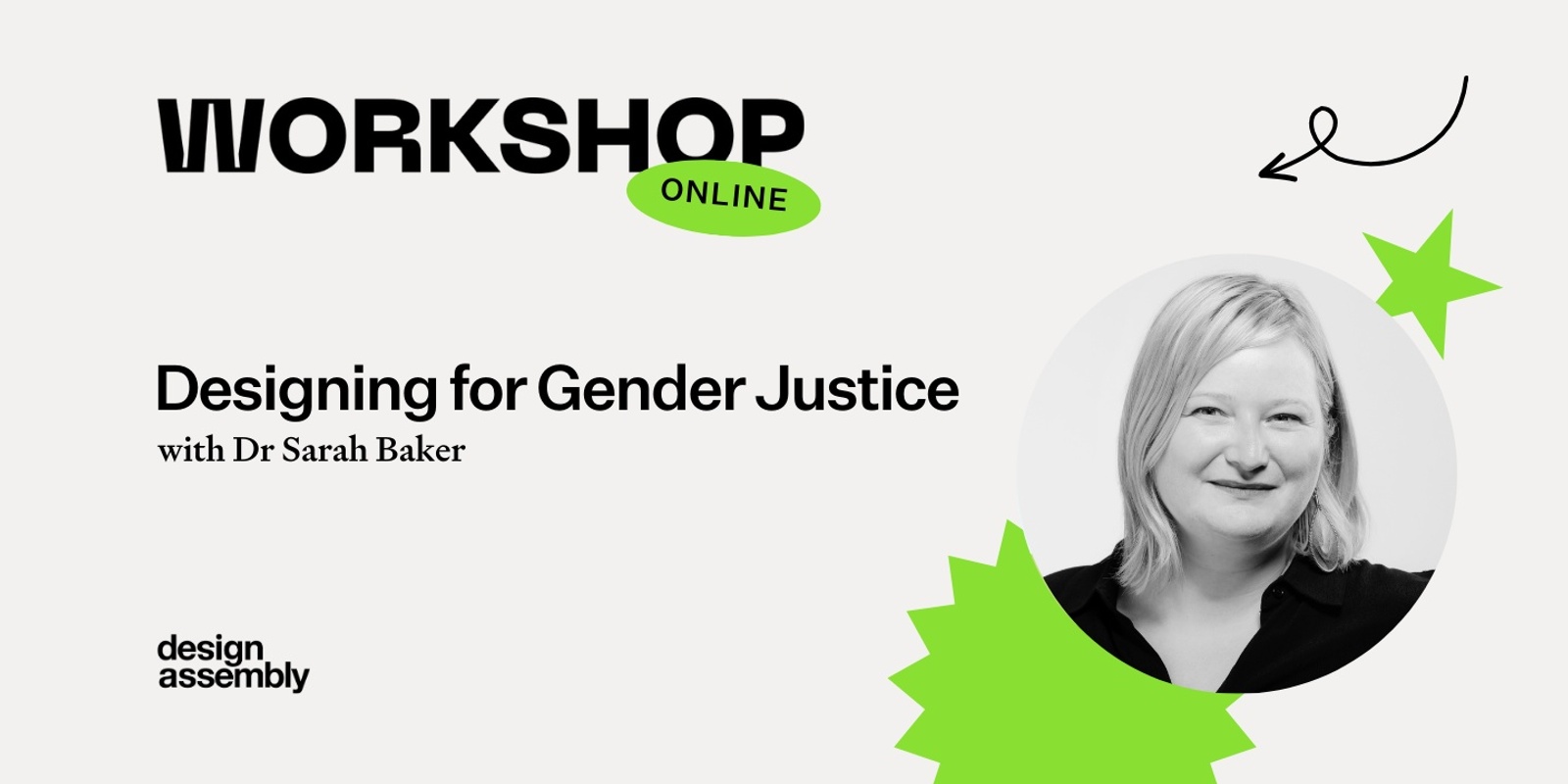 Banner image for DA Workshop | Designing for Gender Justice with Dr Sarah Baker | Winter Lunch & Learn Series 2024 | No 2 | 