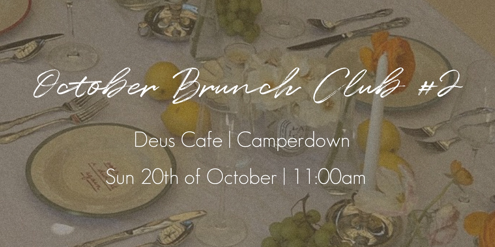 Banner image for October Brunch Club (2nd Session) | Social Girls x DEUS Cafe