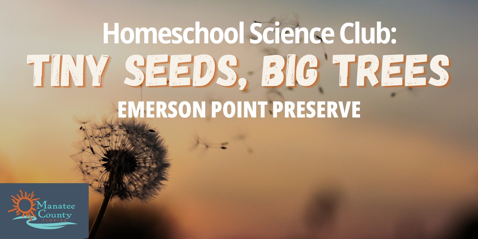 Banner image for Homeschool Science Club: Tiny Seeds, Big Trees (Emerson)