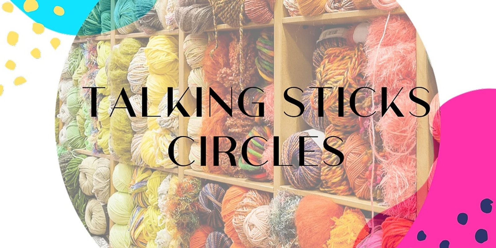 Banner image for Talking Sticks Virtual Circle 31 May