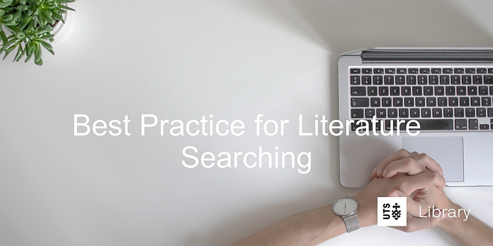 Banner image for [archived] Best Practice for Literature Searching