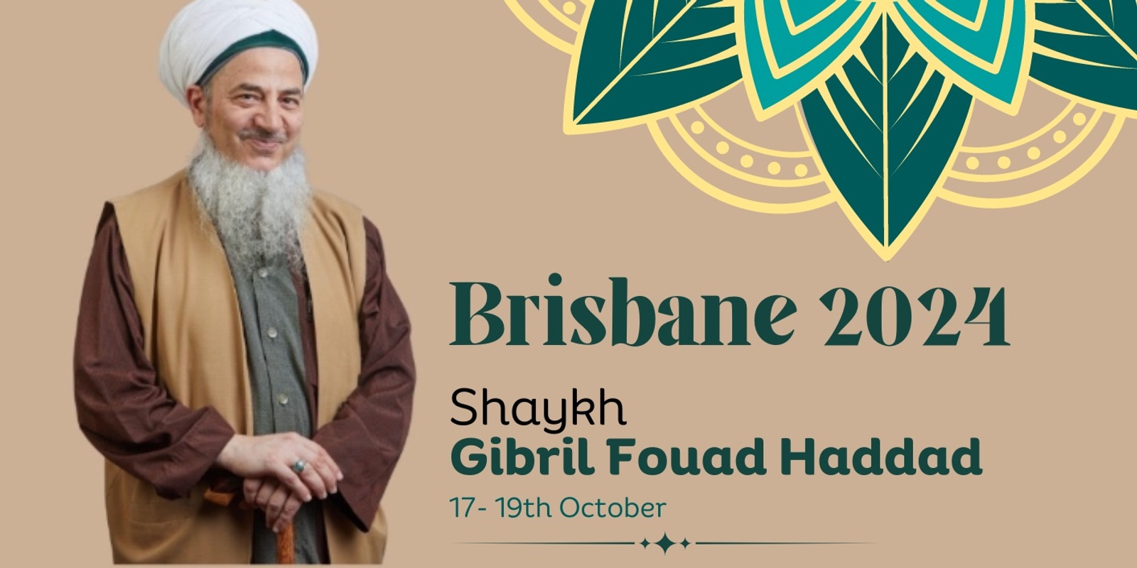 Banner image for Shaykh Gibril F Haddad Brisbane 2024