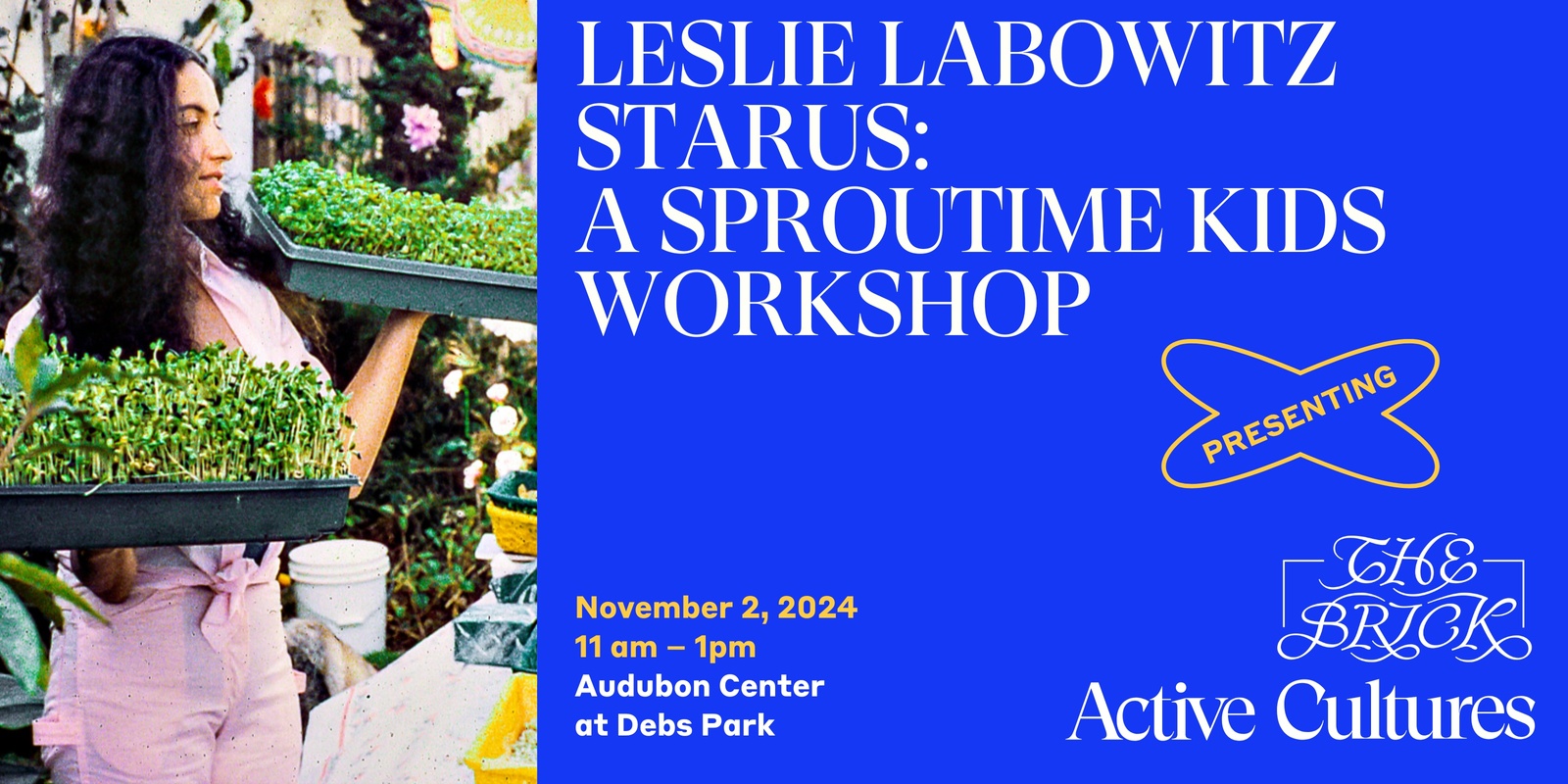 Banner image for Leslie Labowitz Starus: a SPROUTIME kids workshop 