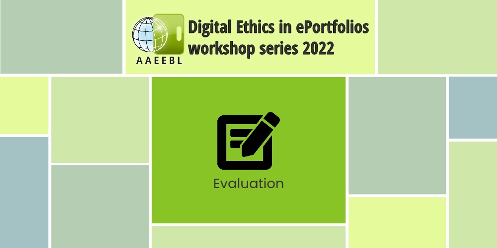Banner image for AAEEBL Digital Ethics workshop: Evaluation