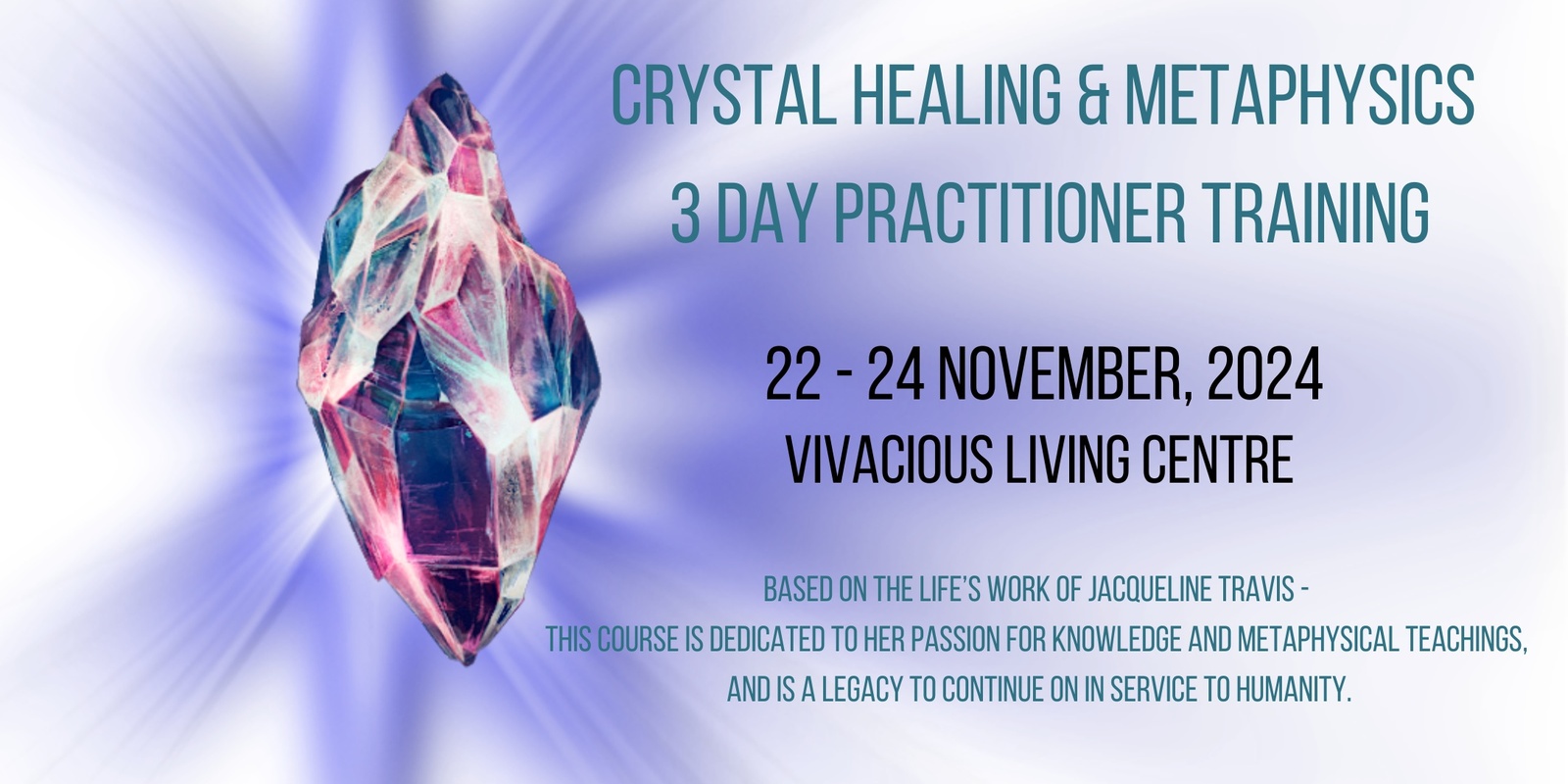 Banner image for Crystal Healing & Metaphysics 3 Day Practitioner Training