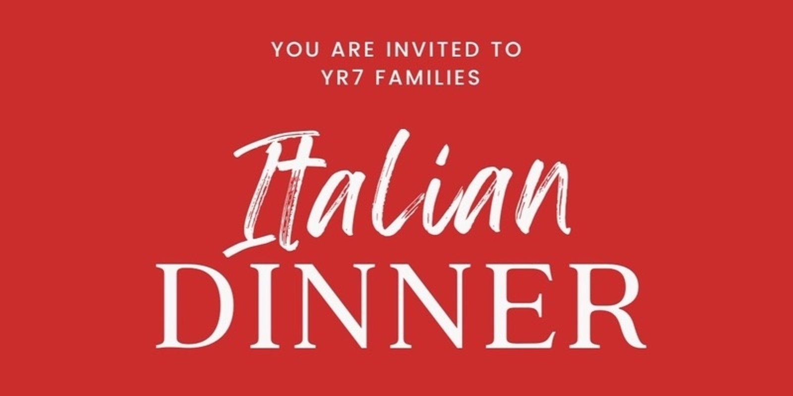 Banner image for Yr7 Family Dinner