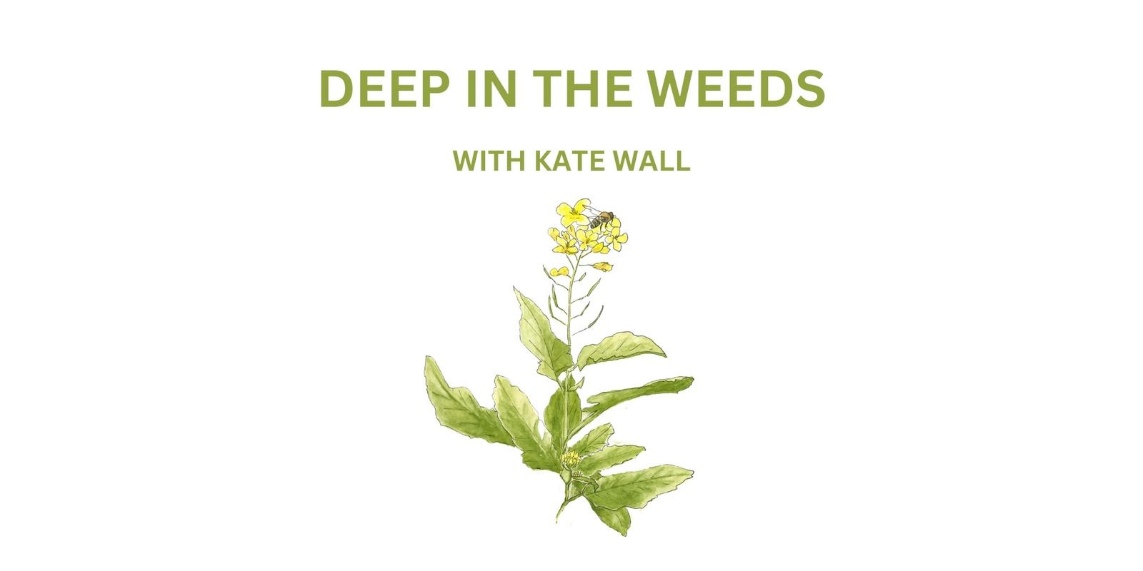 Banner image for Deep in the Weeds