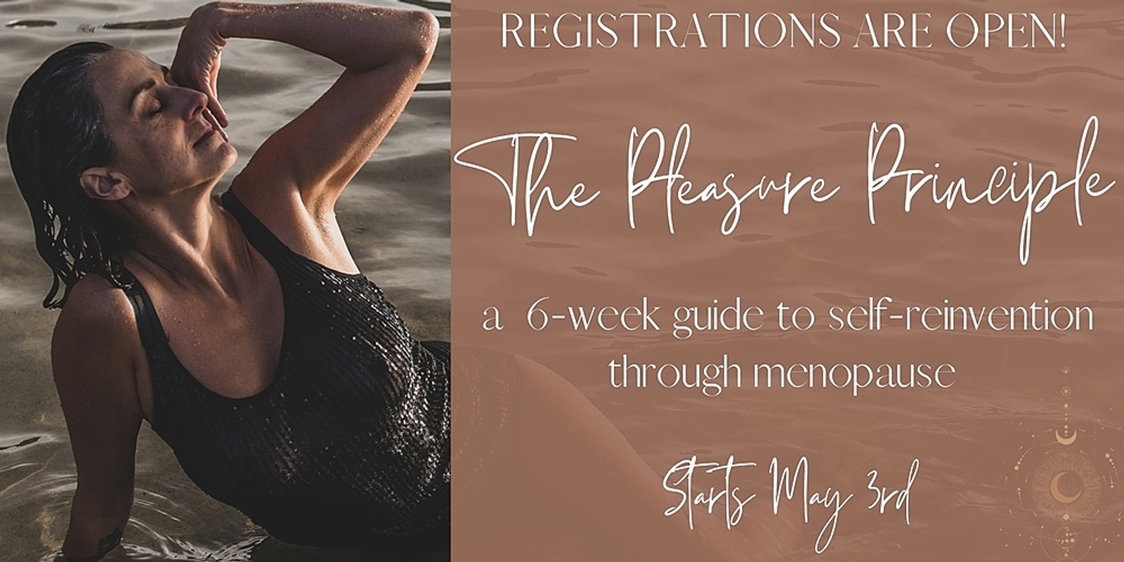 Banner image for THE PLEASURE PRINCIPLE, a 6-week guide to self-reinvention through menopause