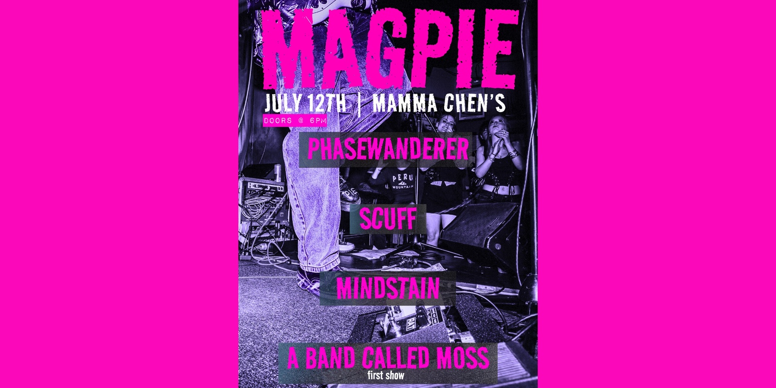 Banner image for Magpie // Phase Wanderer // Scuff // Mindstain // A Band Called Moss