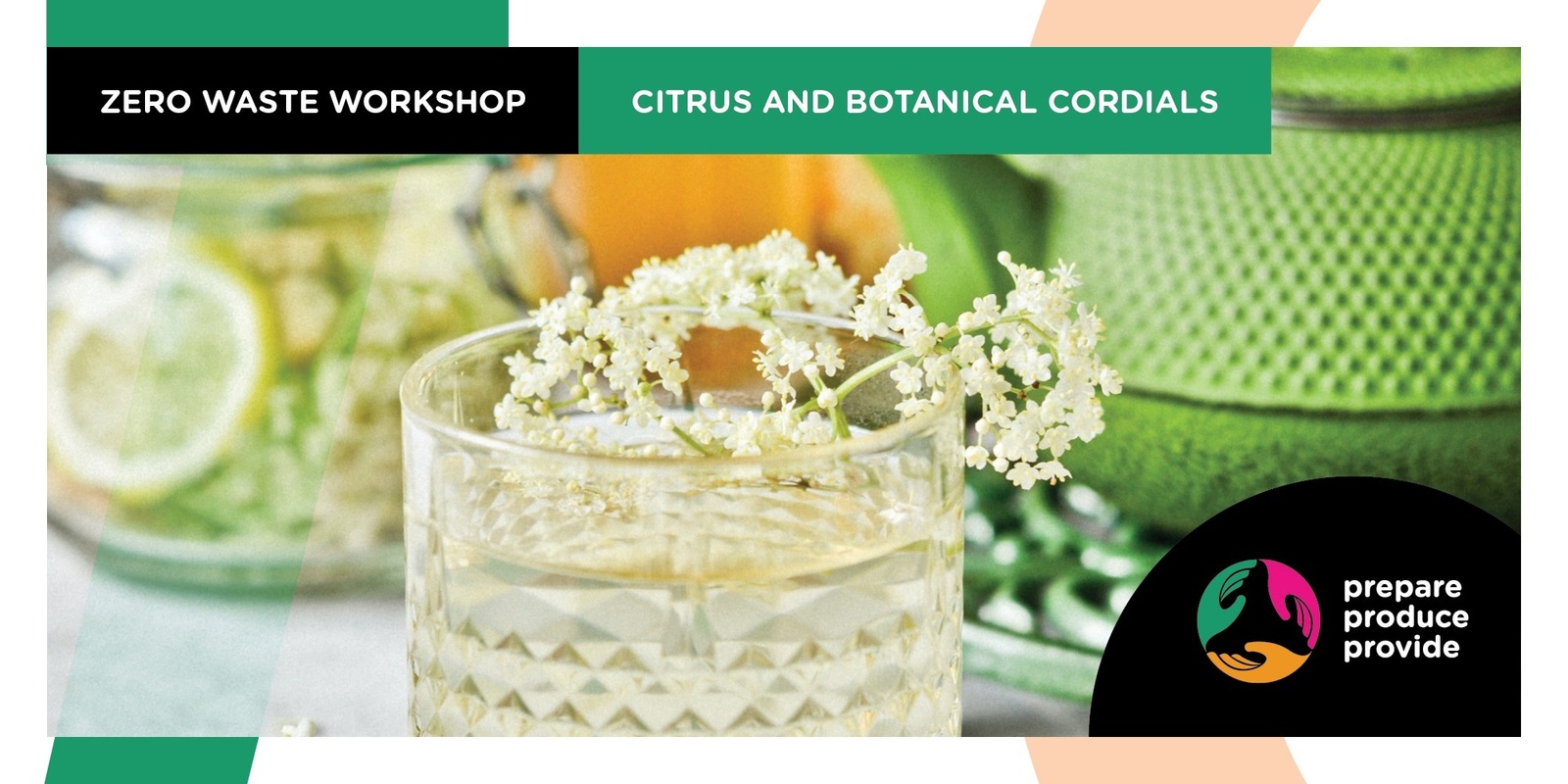 Banner image for Citrus and Botanical Cordials - A Zero Waste Workshop with Araluen Hagan