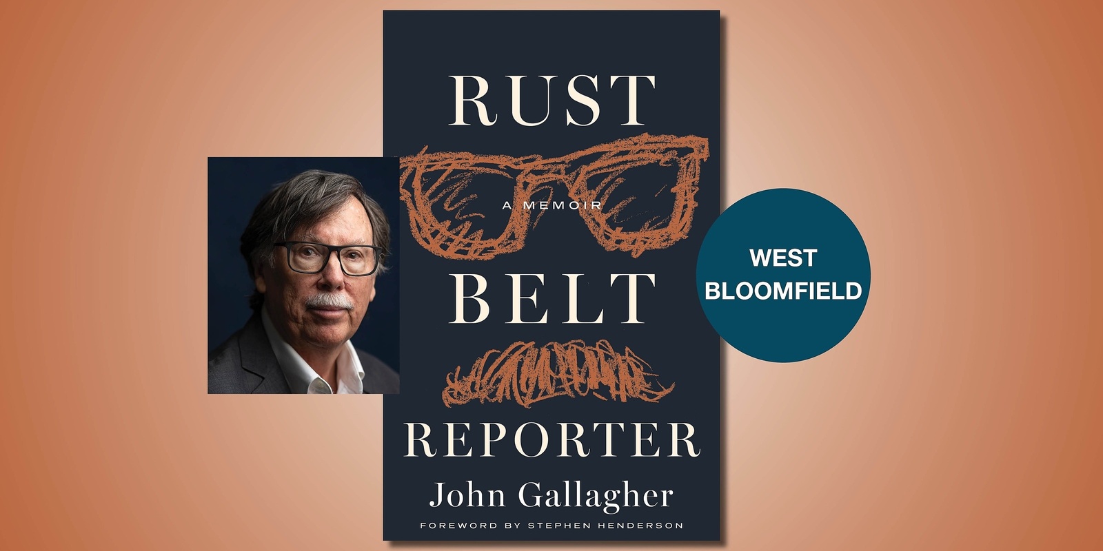 Banner image for Rust Belt Reporter: A Memoir with John Gallagher