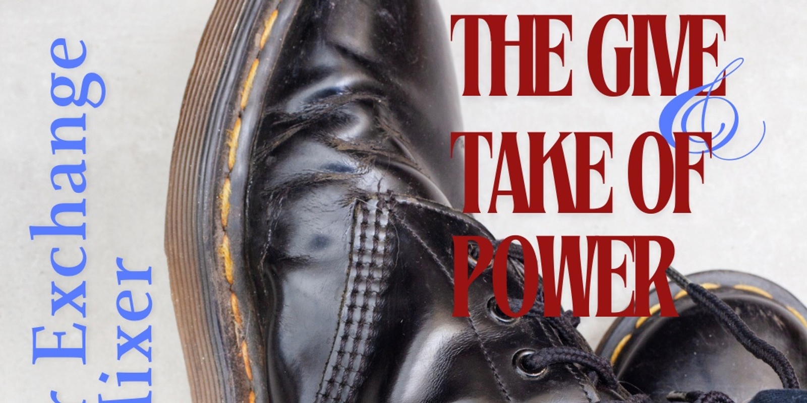 Banner image for The Give & Take of Power: A Power Exchange Singles' Mixer