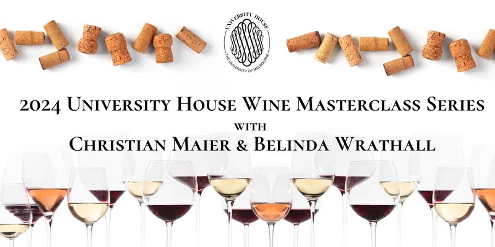 Banner image for 2024 University House Wine Masterclass Series with Christian Maier & Belinda Wrathall